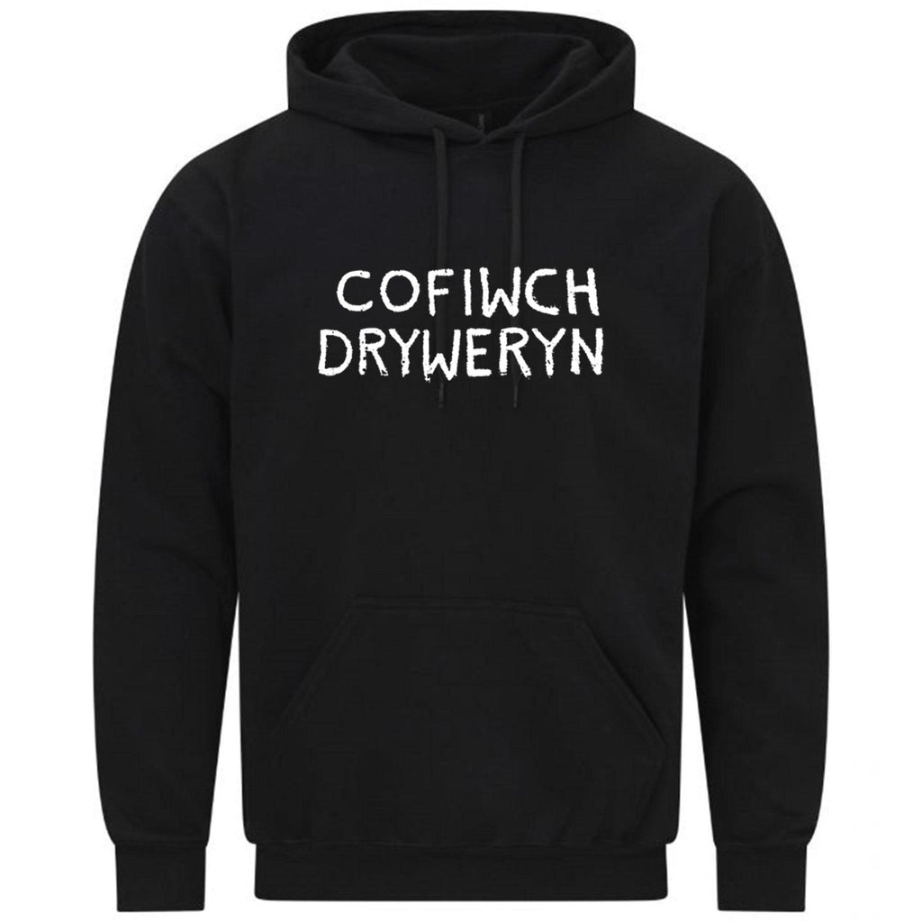 Cofiwch Dryweryn Welsh Slogan Capel Celyn Gift Sweatshirt Hoodie 615