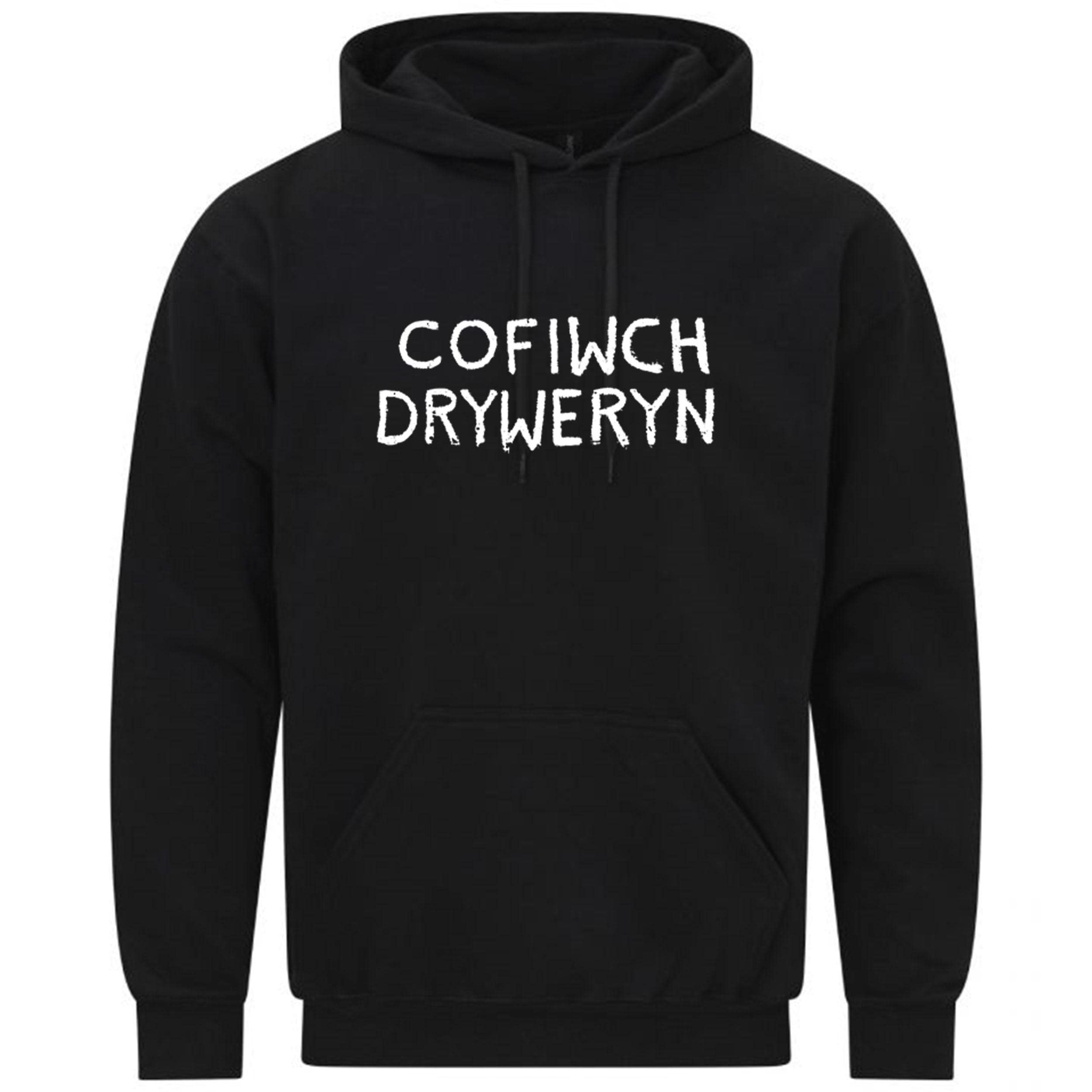 Cofiwch Dryweryn Welsh Slogan Capel Celyn Gift Sweatshirt Hoodie 615