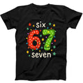 Six Seven Christmas 6 7 XMAS Meme Funny Gift Tee Black T Shirt 506