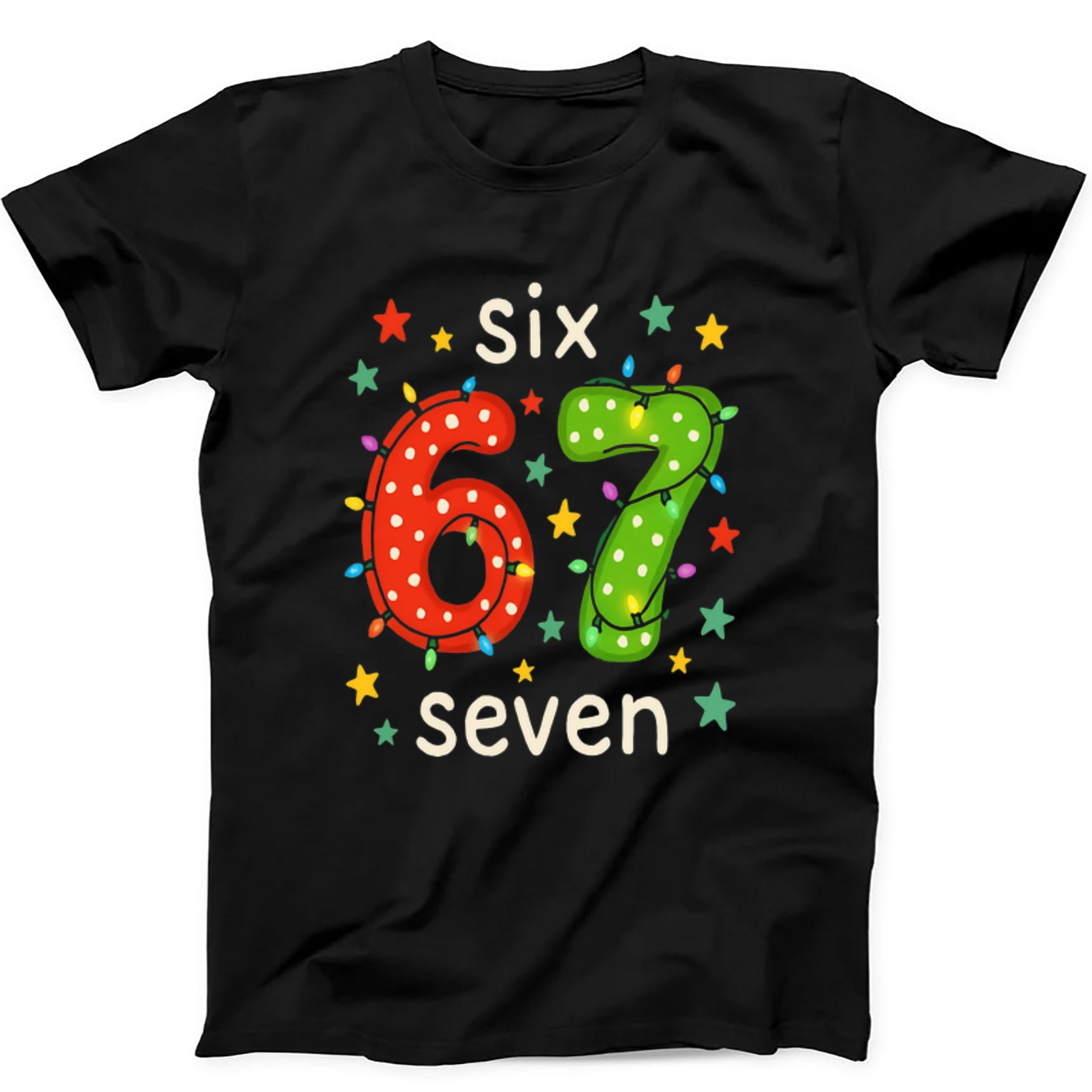 Six Seven Christmas 6 7 XMAS Meme Funny Gift Tee Black T Shirt 506