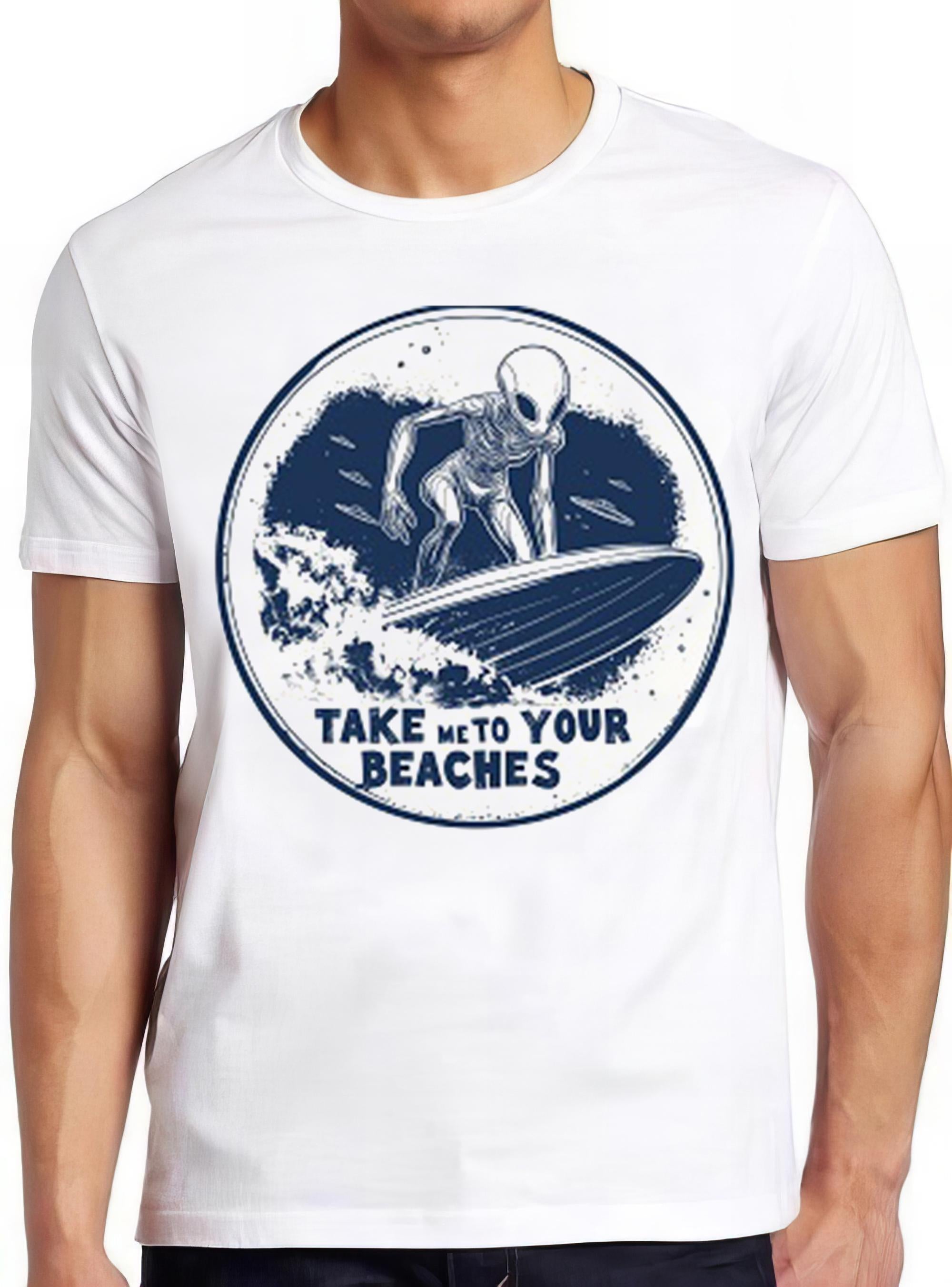 Alien Surfing T Shirt Funny Surf Cool Surfer Surfboard Take Me To Beaches Tee 2293