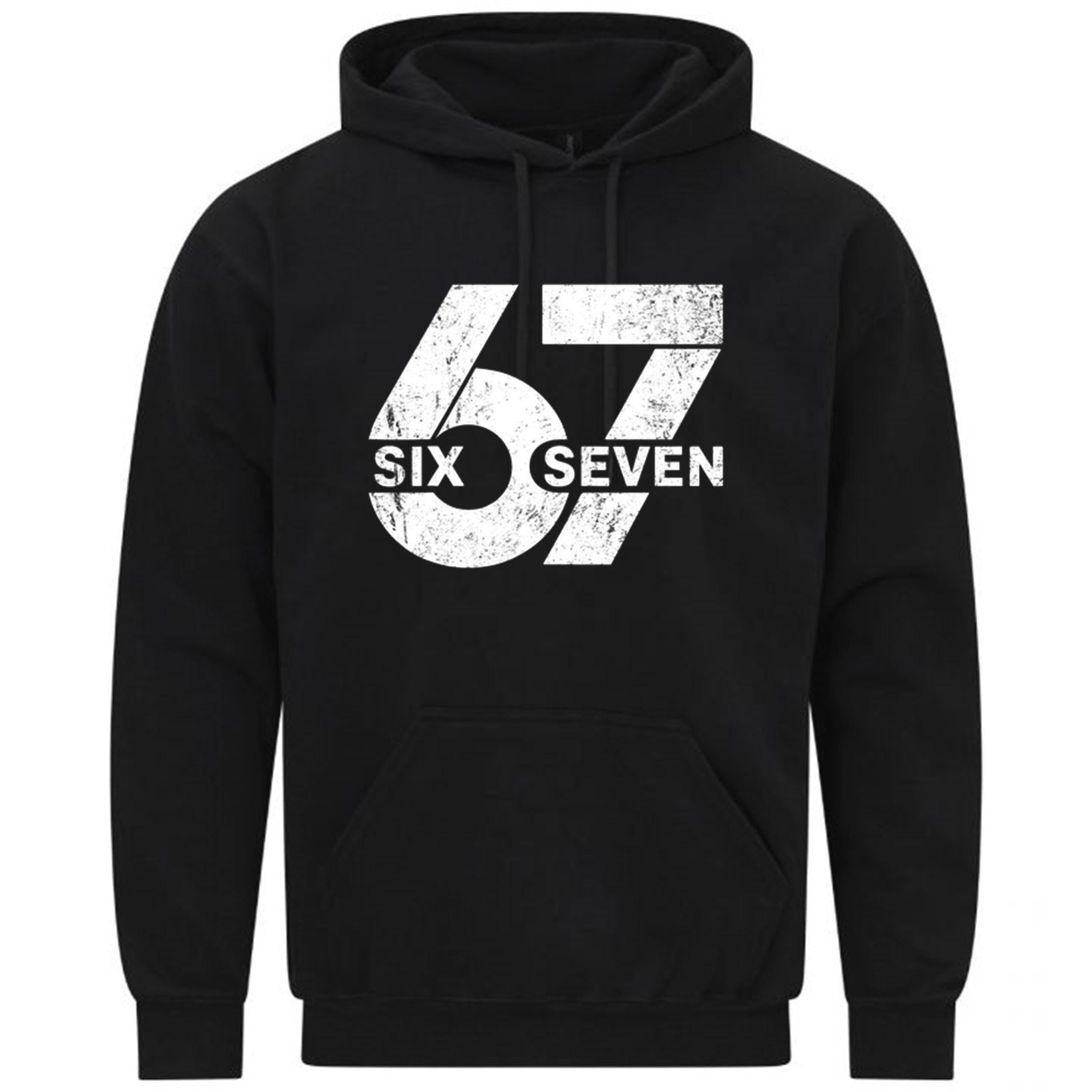 6 7 Six Seven Number Meme Funny Gift Sweatshirt Hoodie 490