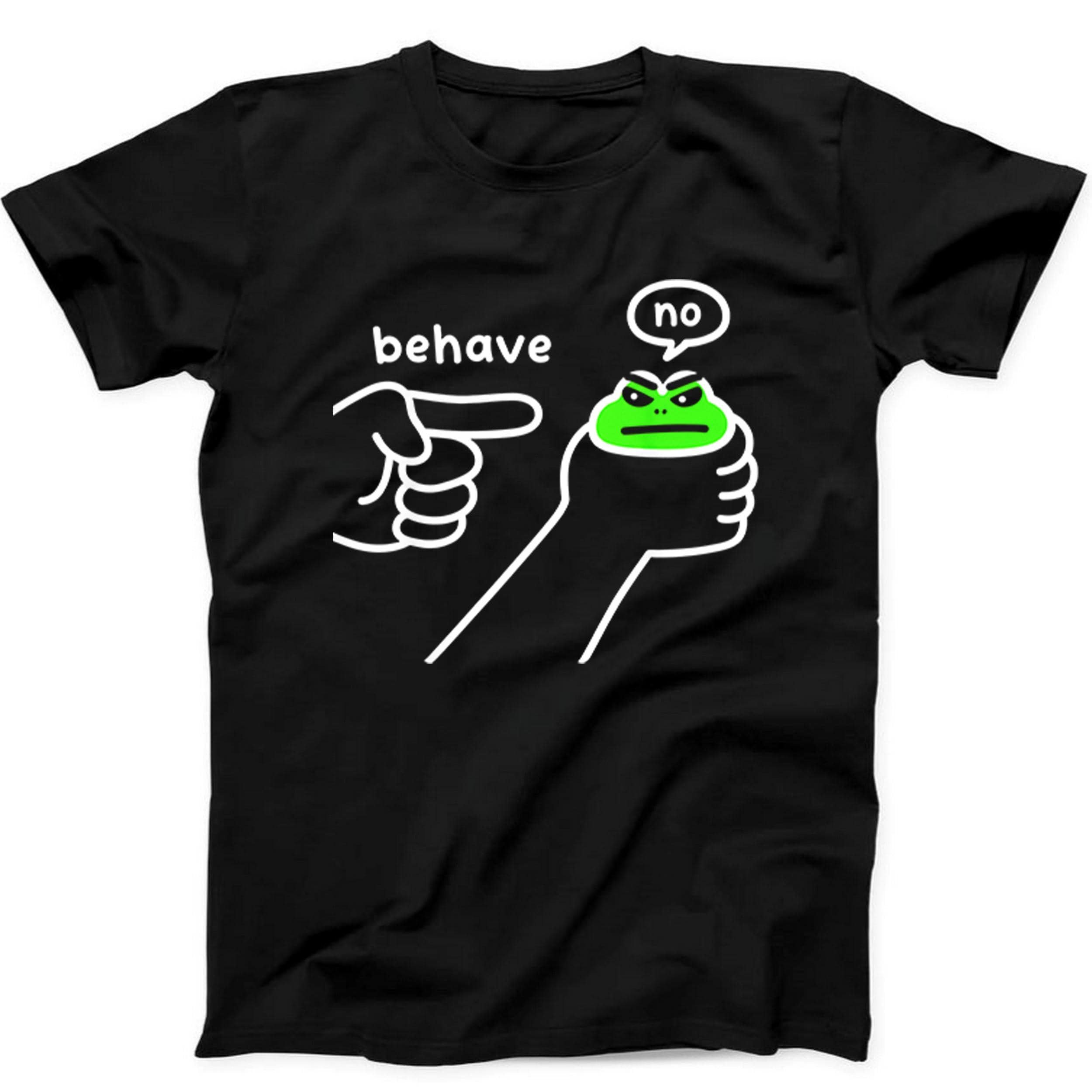 Behave No Funny Dishonest Frog Cartoon Sarcastic Meme Gift Tee Black T Shirt 536