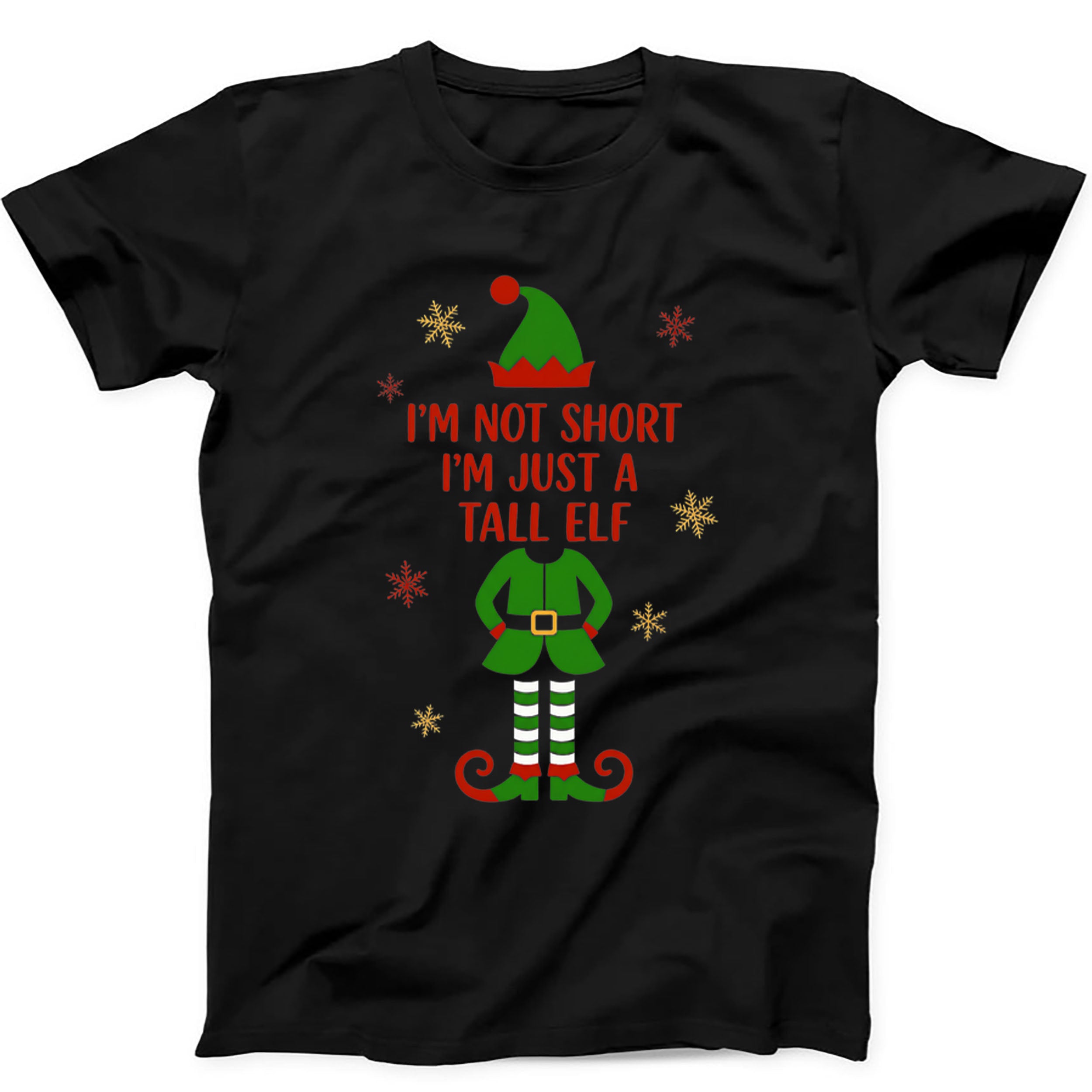 Christmas Elf I'm Not Short, I'm Just A Tall Elf Funny Gift Black T Shirt 504