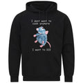 I Don't Want To Cook Anymore I Want To Die Mouse Rat GiftSweatshirt Hoodie 25
