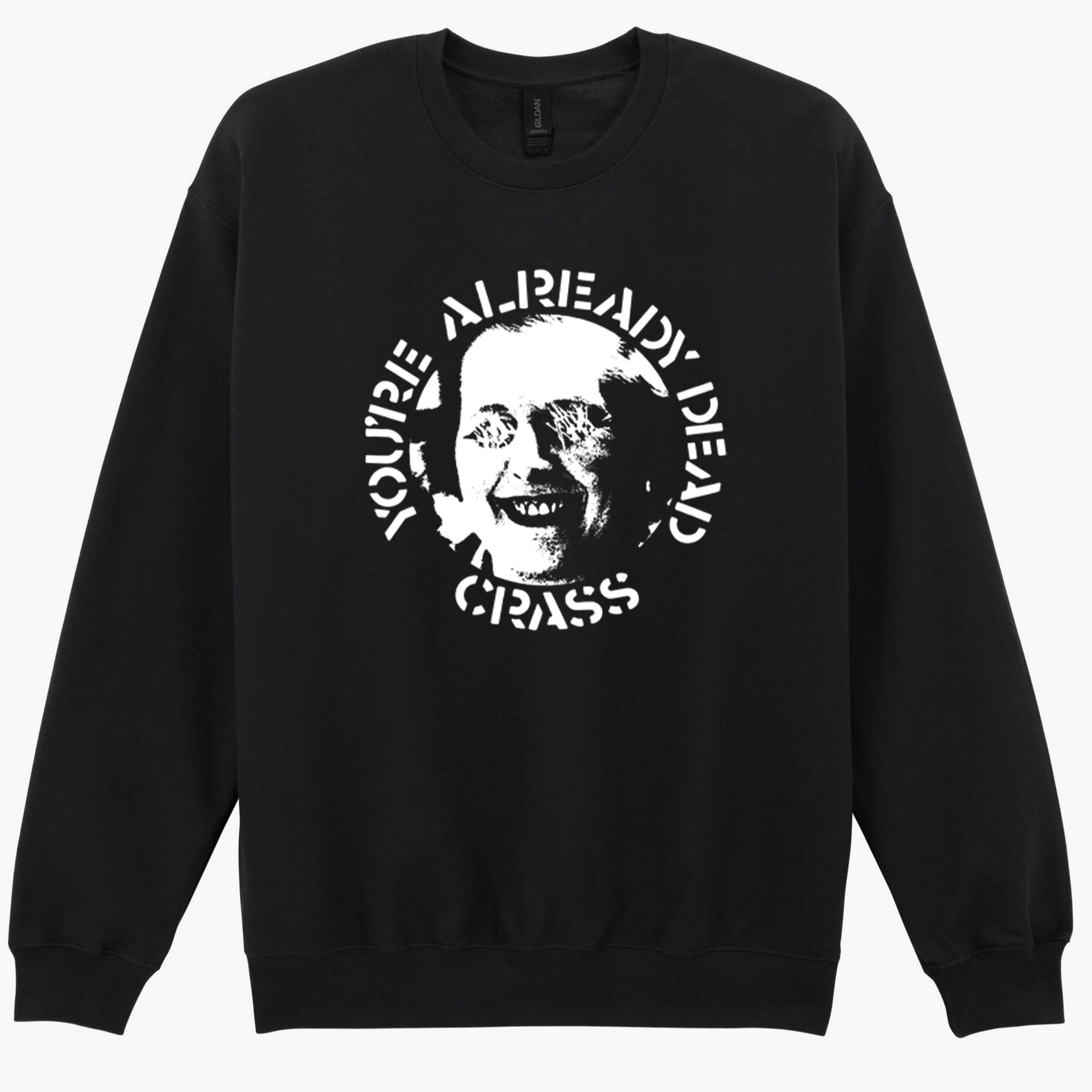 Crass You’re Already Dead Punk Rock Music Gift Sweatshirt Hoodie 551