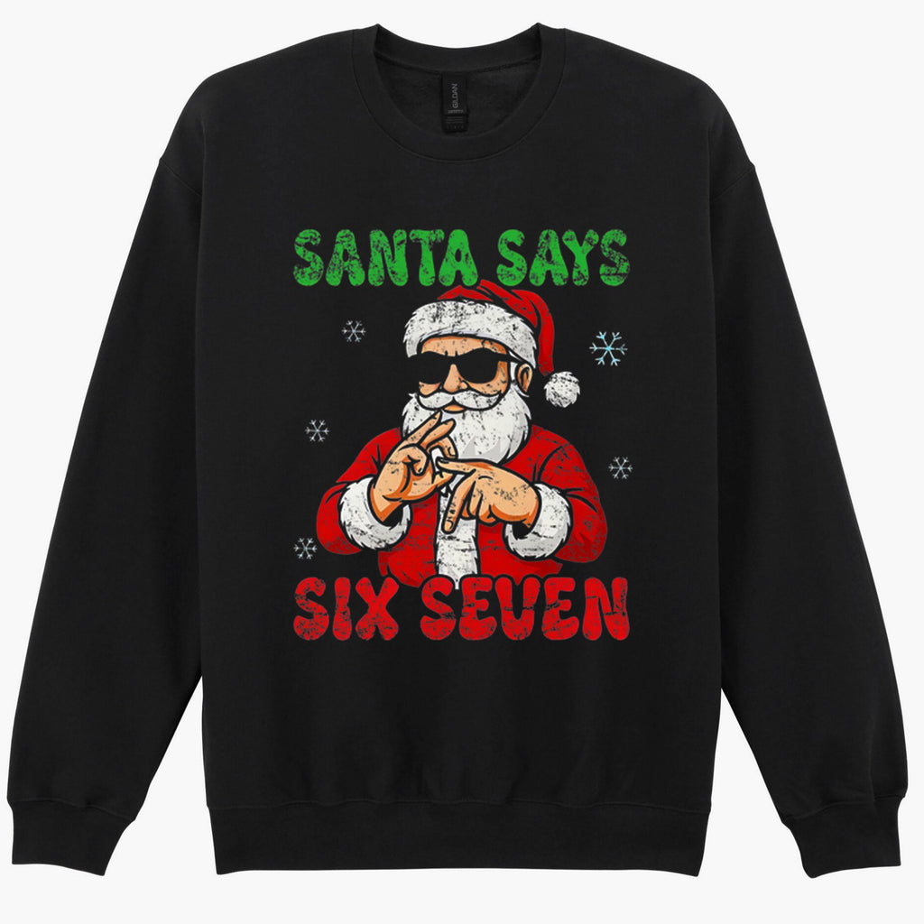 Six Seven Santa Christmas 6 7 XMAS Meme Funny Gift Sweatshirt Hoodie 507