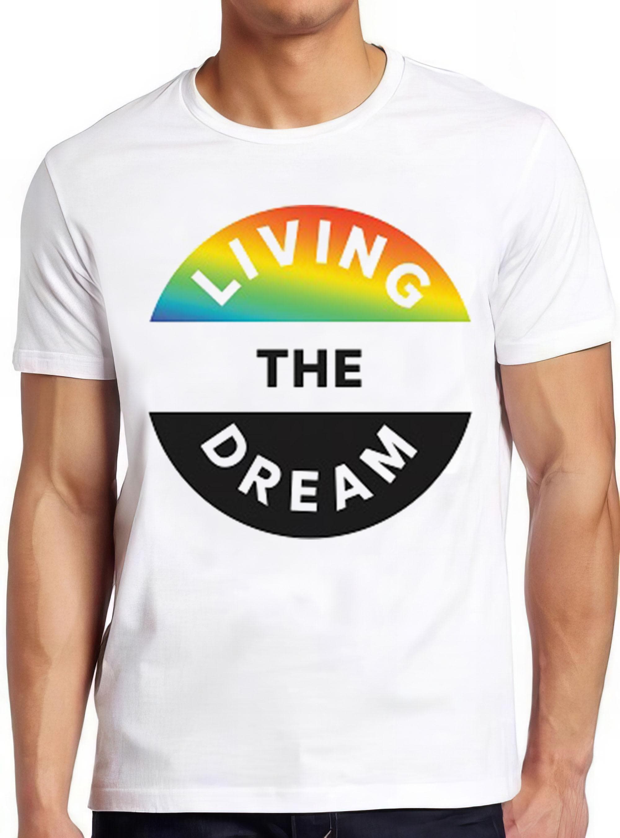 Living The Dream T Shirt Slogan Funny Quote Army Military Cool Gift Tee 2770