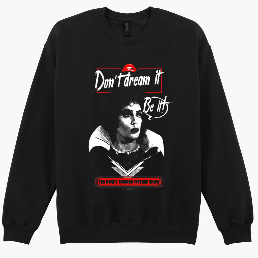 Don't Dream It Be It Rocky Horror Picture Show Gift Sweatshirt Hoodie 495