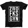 Sarcastic Funny ZRO FKS GVN Zero F*cks Given Gift Tee Black T Shirt B371