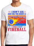DM I Cast Fireball DND Dragon Dungeon Master Wizard Manga Music Funny Art Drawing Gamer Anime Cult Meme Movie Gift Top Tee T Shirt 2653