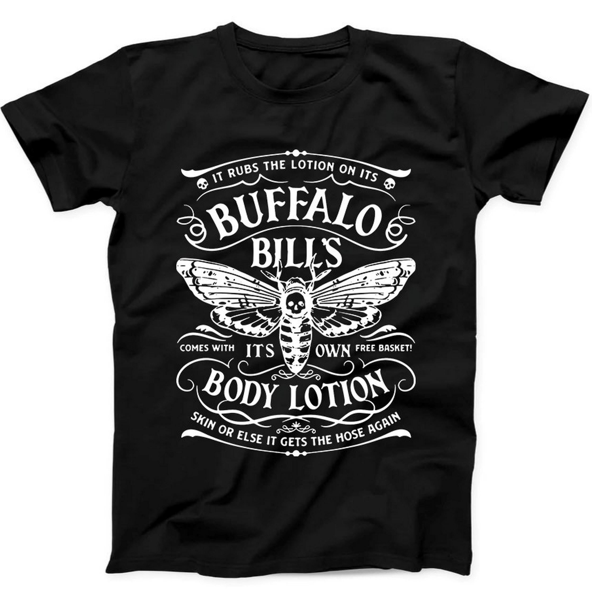 Buffalo Bill’s Body Lotion It Rubs The Lotion On Its Gift Tee Black T Shirt B116