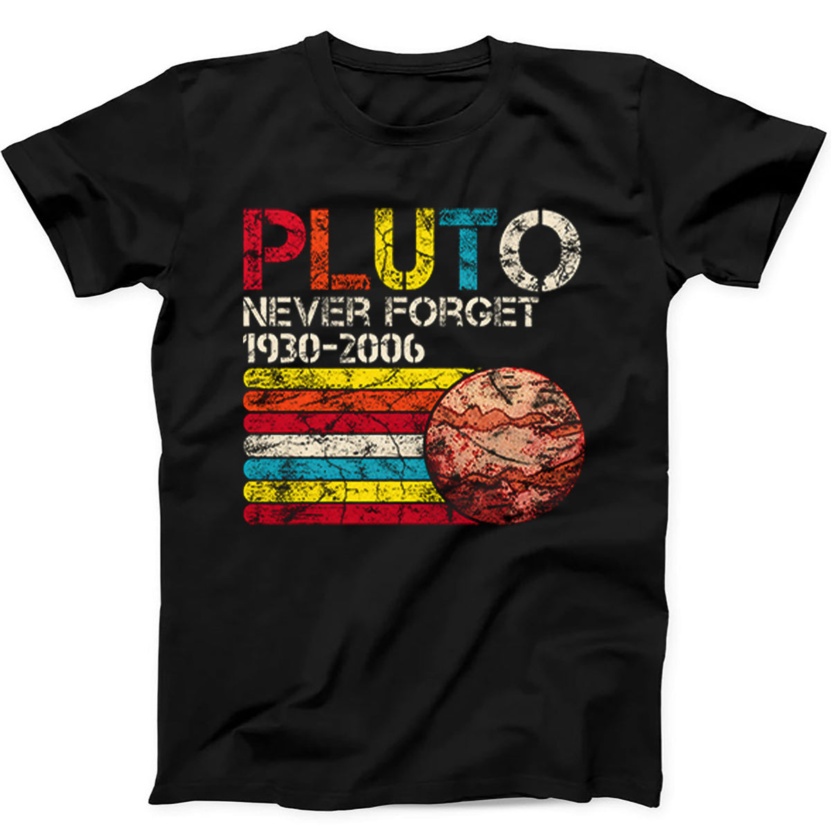 Pluto Never Forget 1930 2006 Science Space Planet T Shirt Sweatshirt Hoodie 878