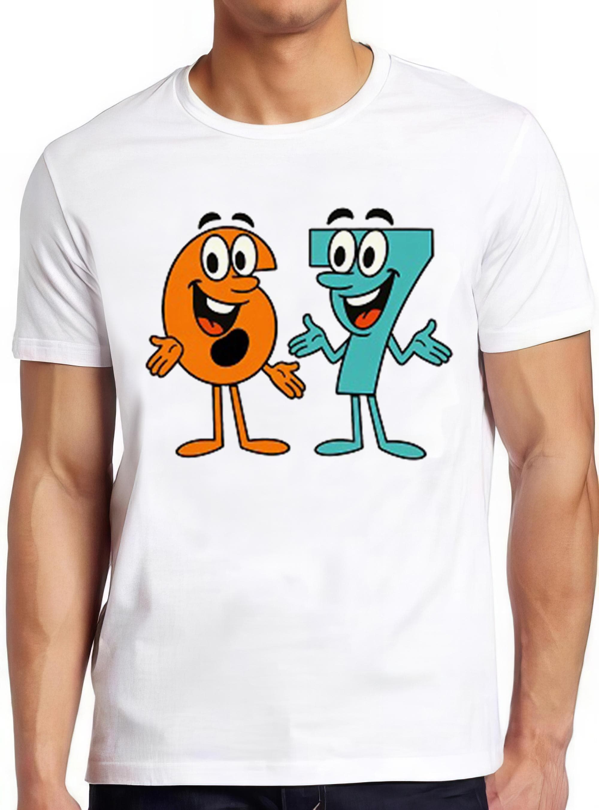 6 7 Six Seven Number Meme Weird Humorous Hilarious Funny Gift Tee T Shirt 2864