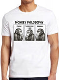 Monkey Philosophy Life Meme Funny Gift Tee T Shirt 2964