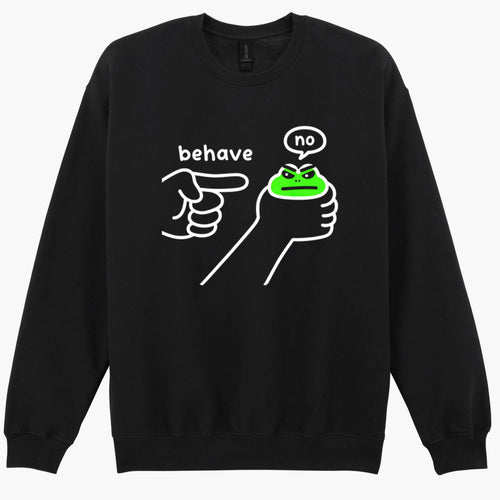 Behave No Funny Dishonest Frog Cartoon Sarcastic Meme Gift Sweatshirt Hoodie 536