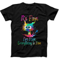 It's Fine I'm Fine Everything Is Fine Cat Meme Funny Gift Tee Black T Shirt B122