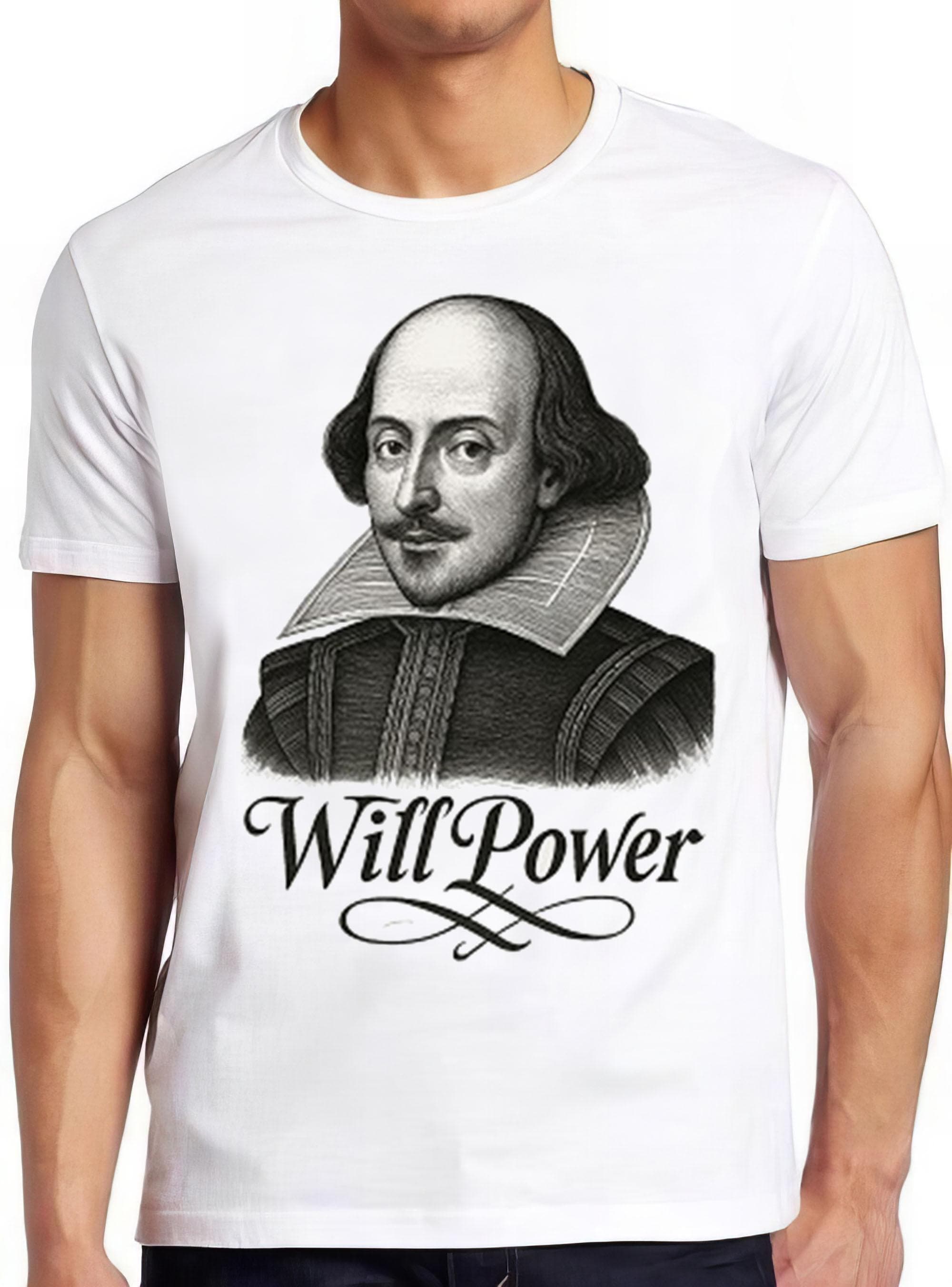 Will Power William Shakespeare Theatre To Be or Not To Be Romeo Juliet Retro Gamer Cult Meme Movie Music Cool Gift Tee T Shirt 2617