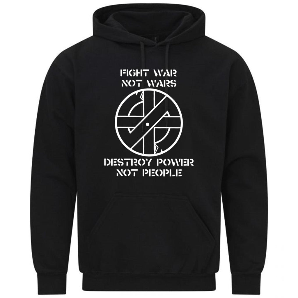 Crass Fight War Not Wars Destroy Power Funny Gift Sweatshirt Hoodie 599
