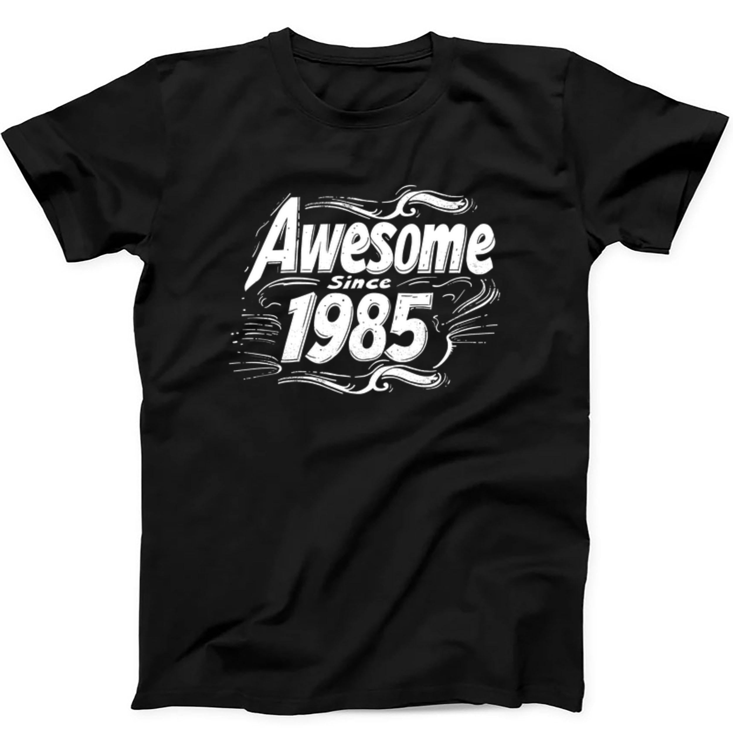 40th Birthday Awesome Since 1985 Men Women Cute Born in 85 Funny Hilarious Witty Funny Meme Gift Tee Cult Movie Black T Shirt 417