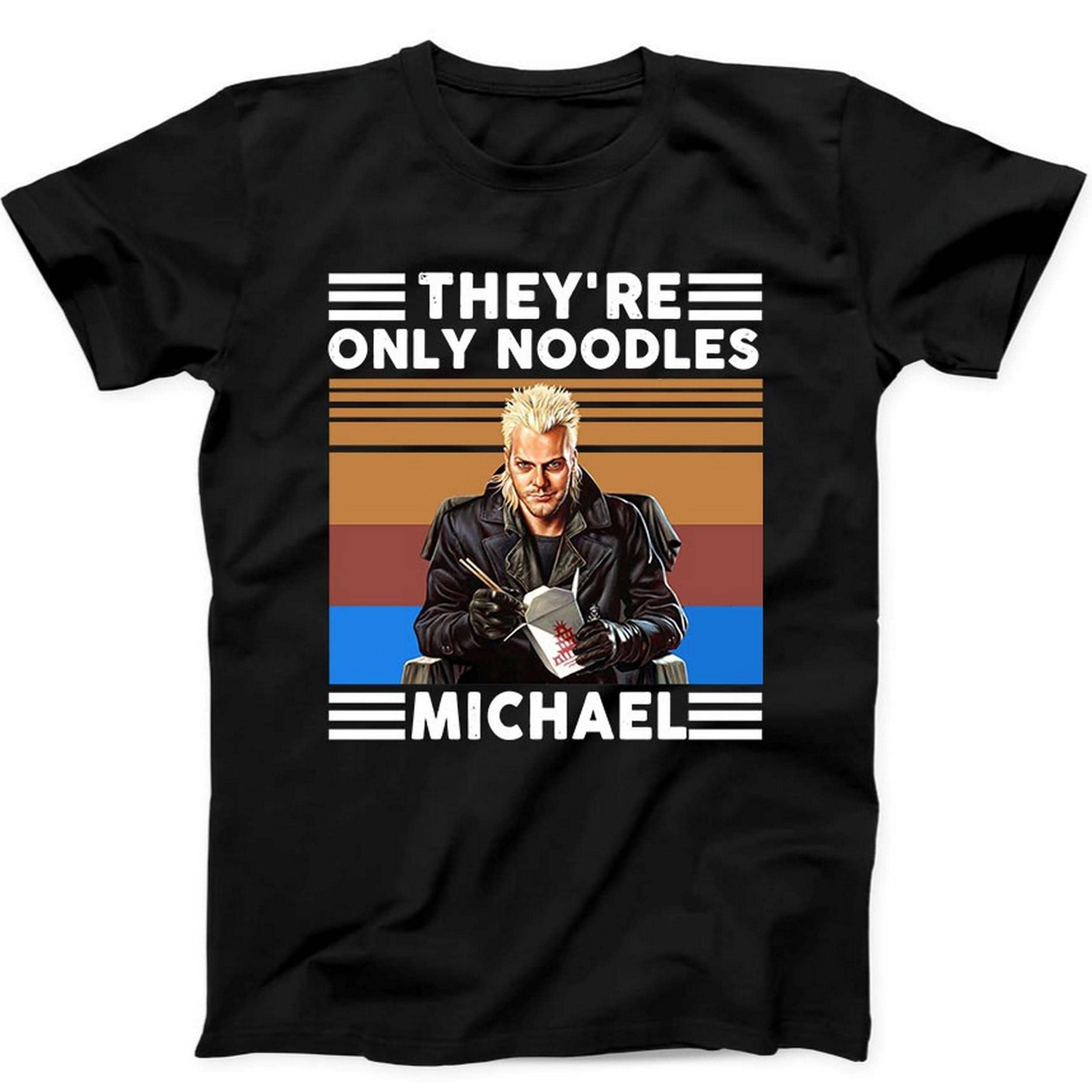 They're only Noodles Michael Lost Boys Cult Movie Funny Gift Black T Shirt B82