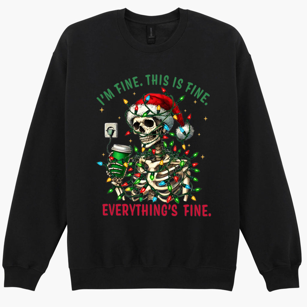 Christmas Skeleton Halloween Everything's Fine Funny Gift Sweatshirt Hoodie 155