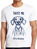 Trust Me I Am A Dogtor Funny Dog Doctor Top Cool Gift Tee T Shirt 2267