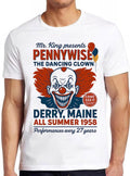 Pennywise The Dancing Clown Derry Maine 1958 Mr King All Summer Horror Hilarious Funny Meme Movie Gift Tee Cult T Shirt 2848