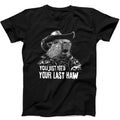 Western Capybara You Just Yee'd Your Last Haw Retro Cowboy Animal Weird Humorous Hilarious Witty Funny Gift Black T Shirt 415