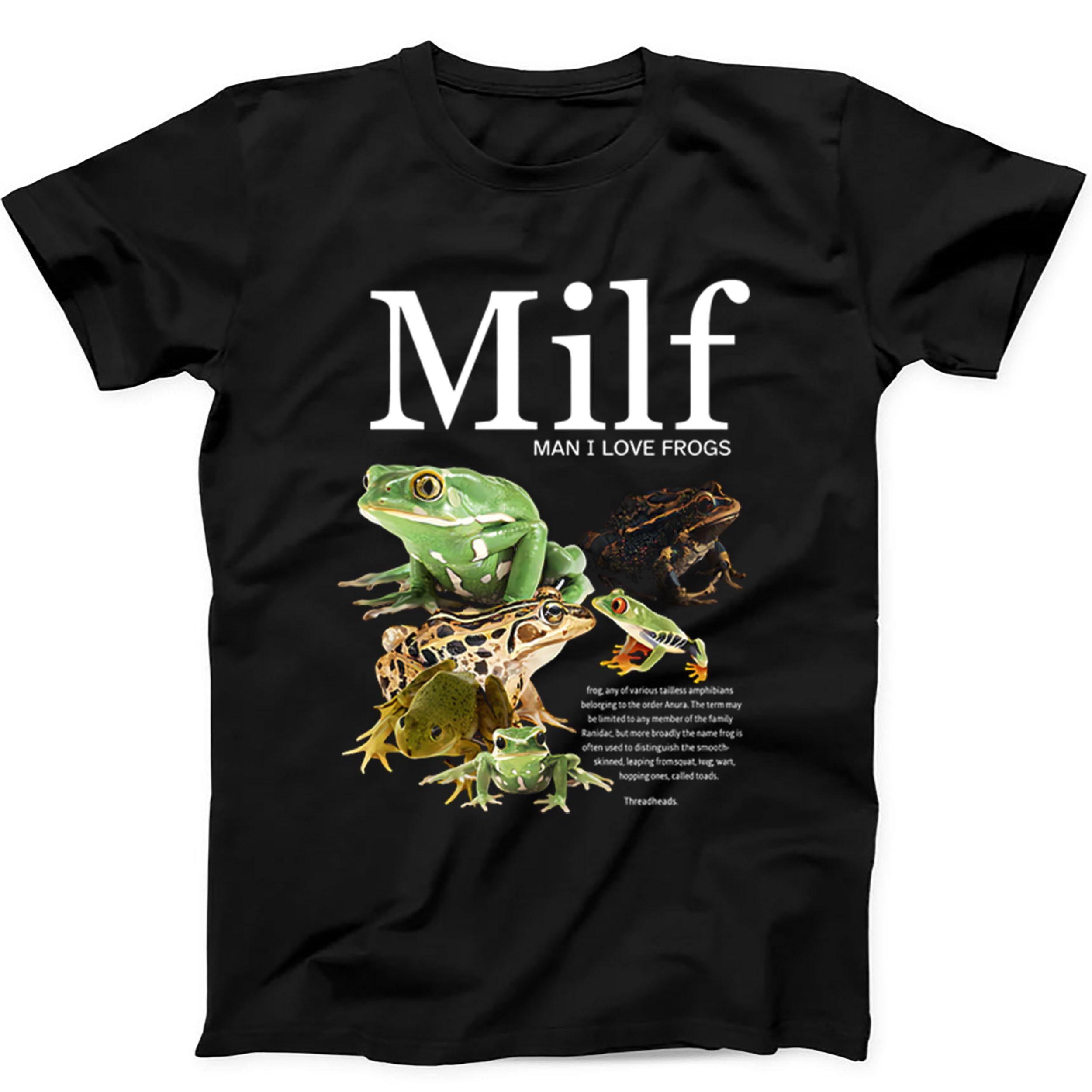 Man I Love Frogs Meme Offensive Inappropriate Gag Funny Gift Black T Shirt 567