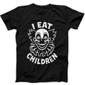I Eat Children Evil Clown Creepy Halloween Trick Or Treat Gift Black T Shirt 455