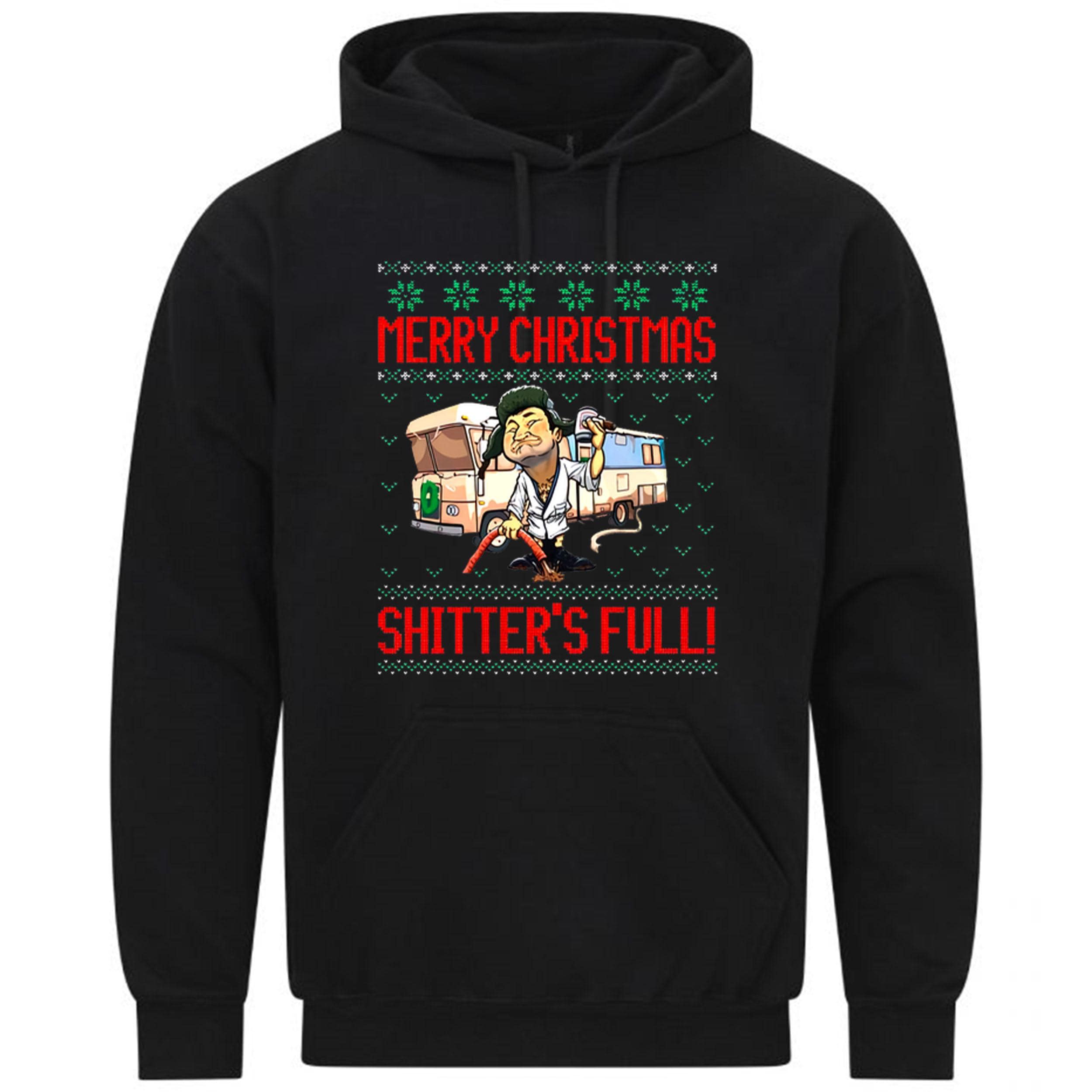 Merry Christmas Shitters Full Cousin Eddie Funny Gift Sweatshirt Hoodie 132